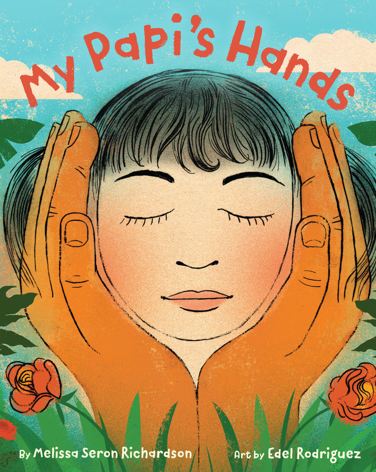 My Papi's Hands book cover by Melissa Seron Richardson