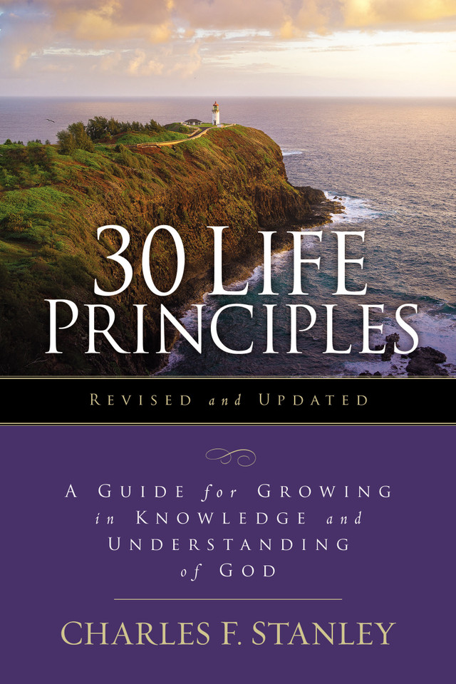 30 Life Principles, Revised and Updated: A Guide for Growing in Knowledge and Understanding of God book cover by Charles F. Stanley