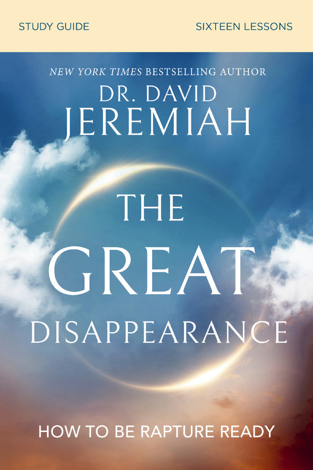 The Great Disappearance Bible Study Guide: How to Be Rapture Ready book cover by Dr.  David Jeremiah