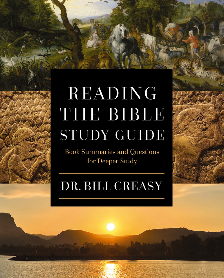 Reading the Bible Study Guide: Book Summaries and Questions for Deeper Study book cover by William C. Creasy