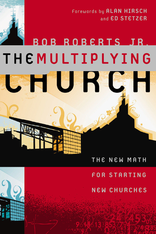 The Multiplying Church: The New Math for Starting New Churches book cover by Bob Roberts  Jr.