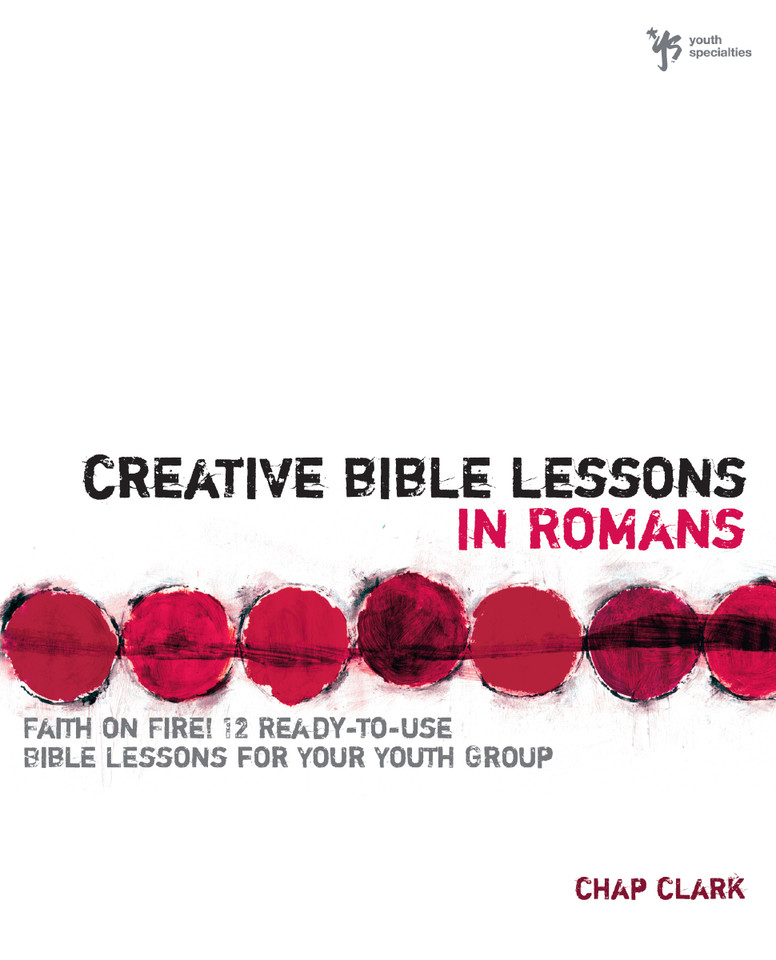 Creative Bible Lessons in Romans: Faith in Fire! (Creative Bible Lessons) book cover by Chap Clark