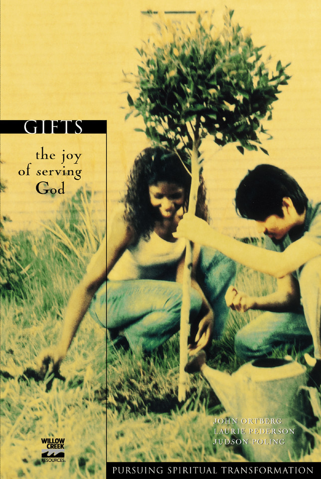 Gifts: The Joy of Serving God (Pursuing Spiritual Transformation) book cover by John Ortberg, Laurie Pederson, Judson Poling