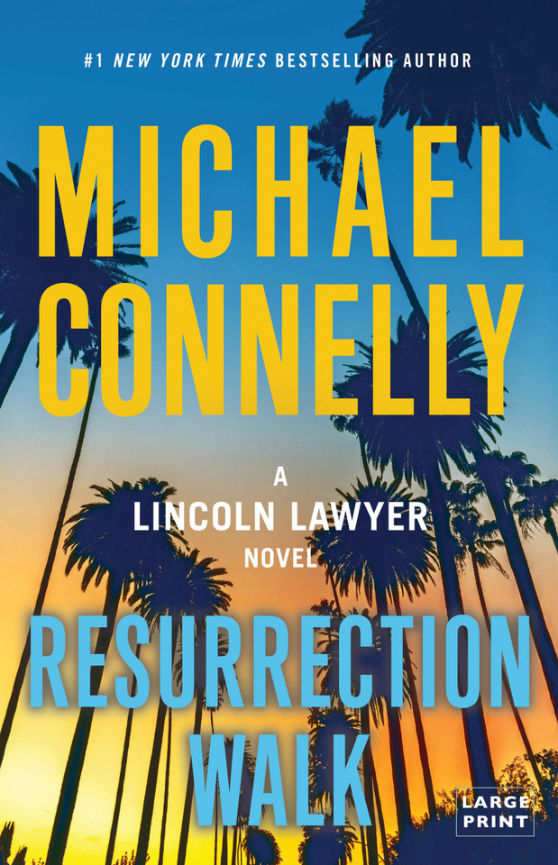 Resurrection Walk (A Lincoln Lawyer Novel #7) book cover by Michael Connelly