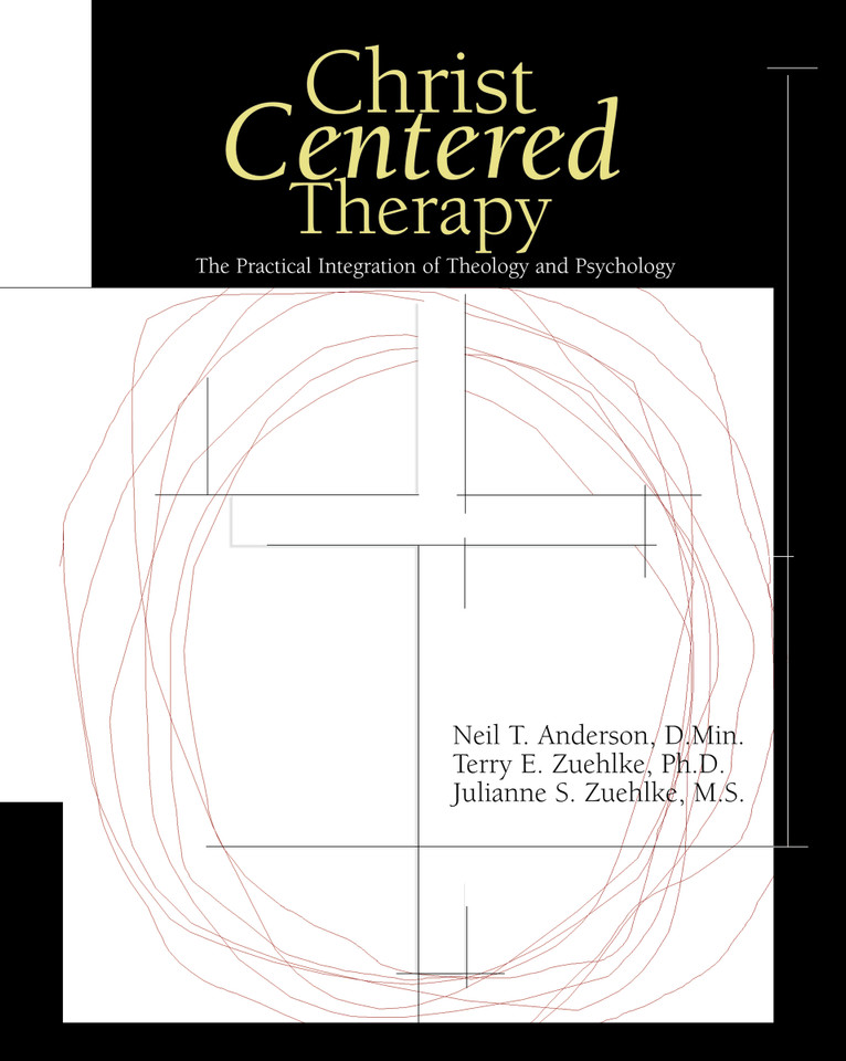 Christ-Centered Therapy: The Practical Integration of Theology and Psychology book cover by Neil T. Anderson, Terry E. Zuehlke, Julie Zuehlke