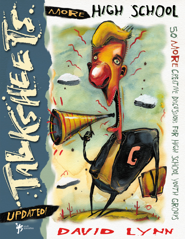 More High School Talksheets-Updated!: 50 More Creative Discussions for High School Youth Groups (TalkSheets) book cover by David Lynn