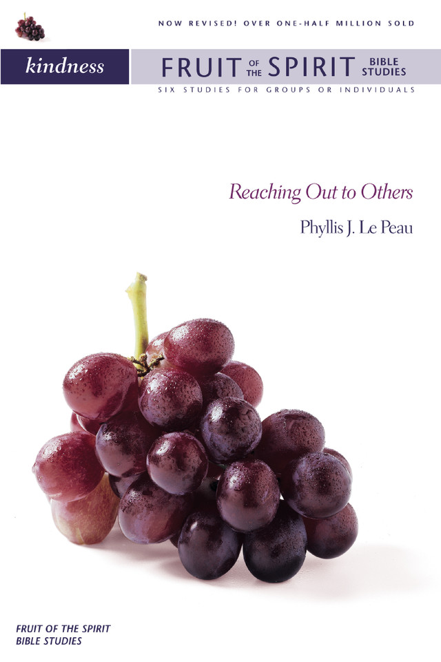 Kindness: Reaching Out to Others (Fruit of the Spirit Bible Studies) book cover by Phyllis J. LePeau
