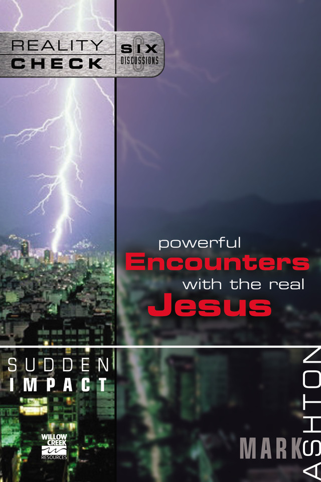 Sudden Impact: Powerful Encounters with the Real Jesus (Reality Check) book cover by Mark Ashton