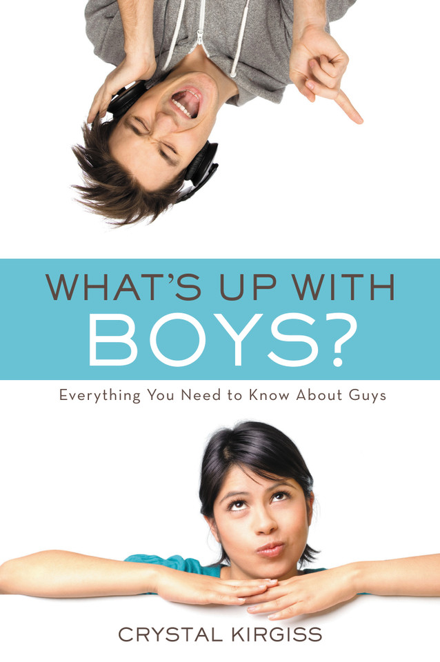 What's Up with Boys?: Everything You Need to Know about Guys (invert) book cover by Crystal Kirgiss