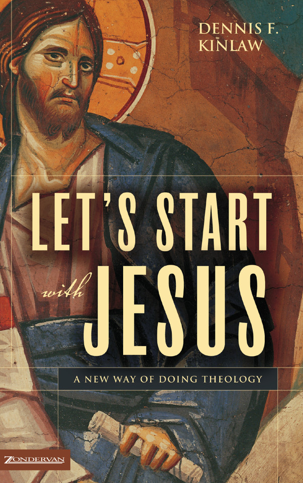 Let's Start with Jesus: A New Way of Doing Theology book cover by Dennis F. Kinlaw