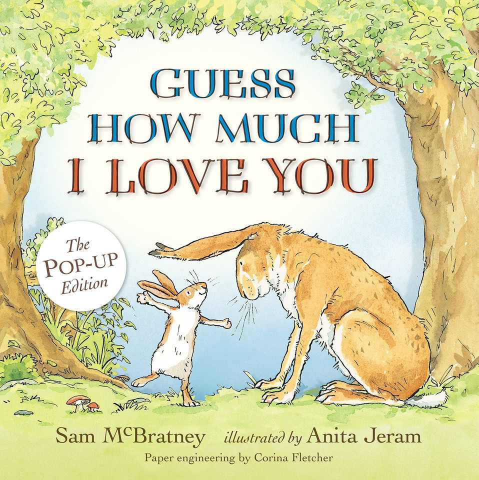 Guess How Much I Love You: Pop-Up: (An Interative 3D Pop-Up & Pull-Tab Edition of the Classic Baby Book About Loving Right Up to the Moon and Back) (Guess How Much I Love You) book cover by Sam McBratney