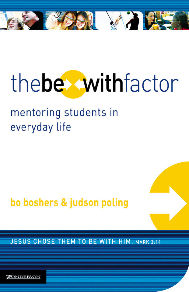 The Be-With Factor: Mentoring Students in Everyday Life book cover by Bo Boshers, Judson Poling
