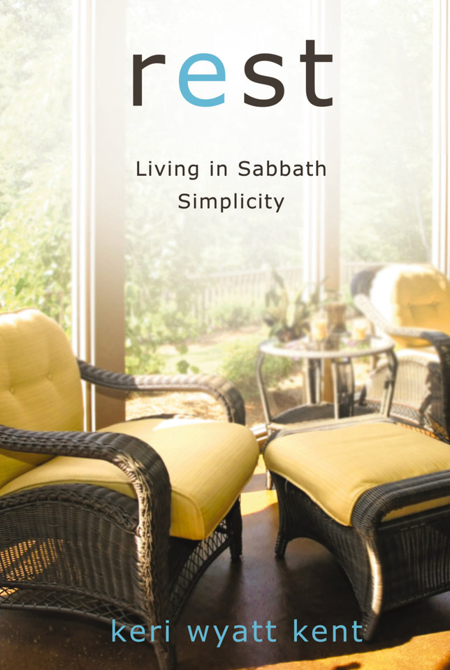 Rest: Living in Sabbath Simplicity book cover by Keri Wyatt Kent