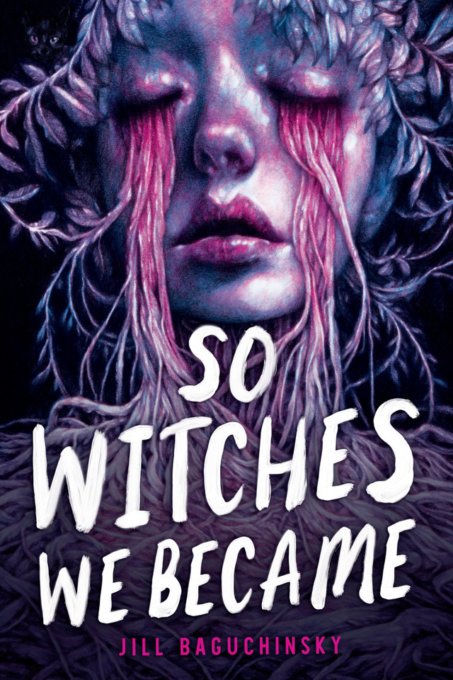 So Witches We Became book cover by Jill Baguchinsky
