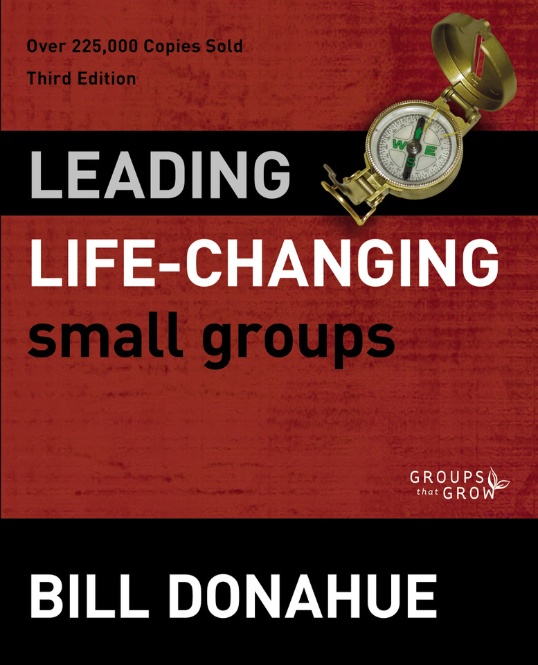 Leading Life-Changing Small Groups (Groups that Grow) book cover by Bill Donahue