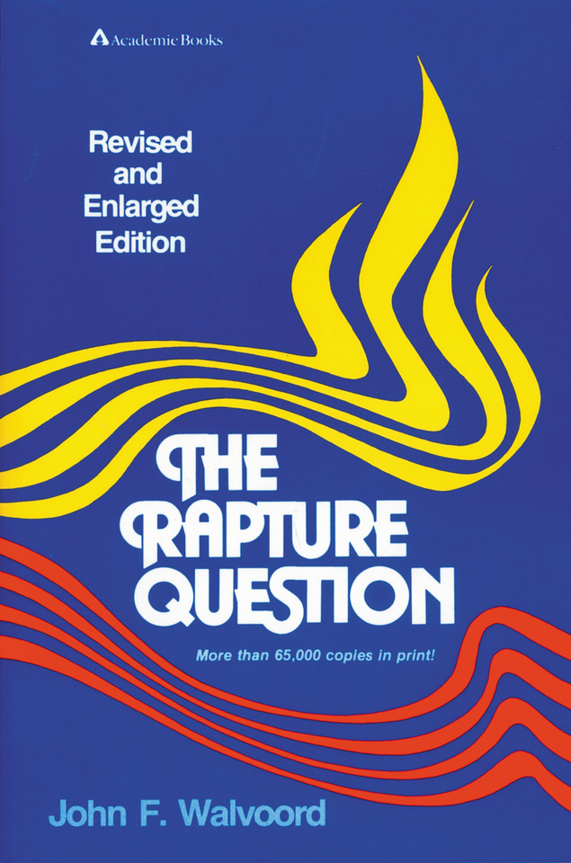 The Rapture Question book cover by John F. Walvoord