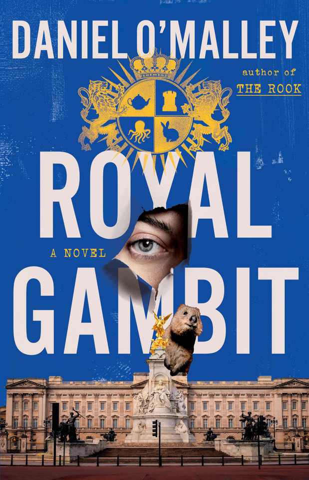 Royal Gambit: A Novel (The Rook Files #4) book cover by Daniel O'Malley