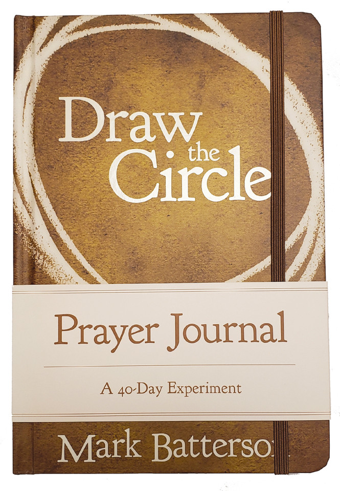 Draw the Circle Prayer Journal: A 40-Day Experiment book cover by Mark Batterson