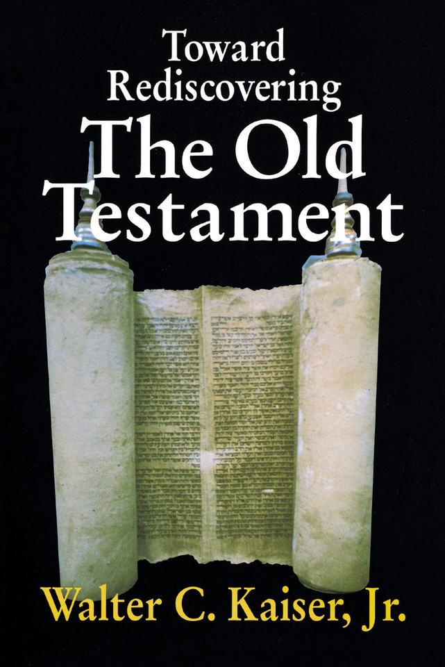 Toward Rediscovering the Old Testament book cover by Walter C. Kaiser, Jr.