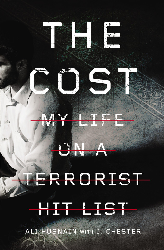 The Cost: My Life on a Terrorist Hit List book cover by Ali Husnain