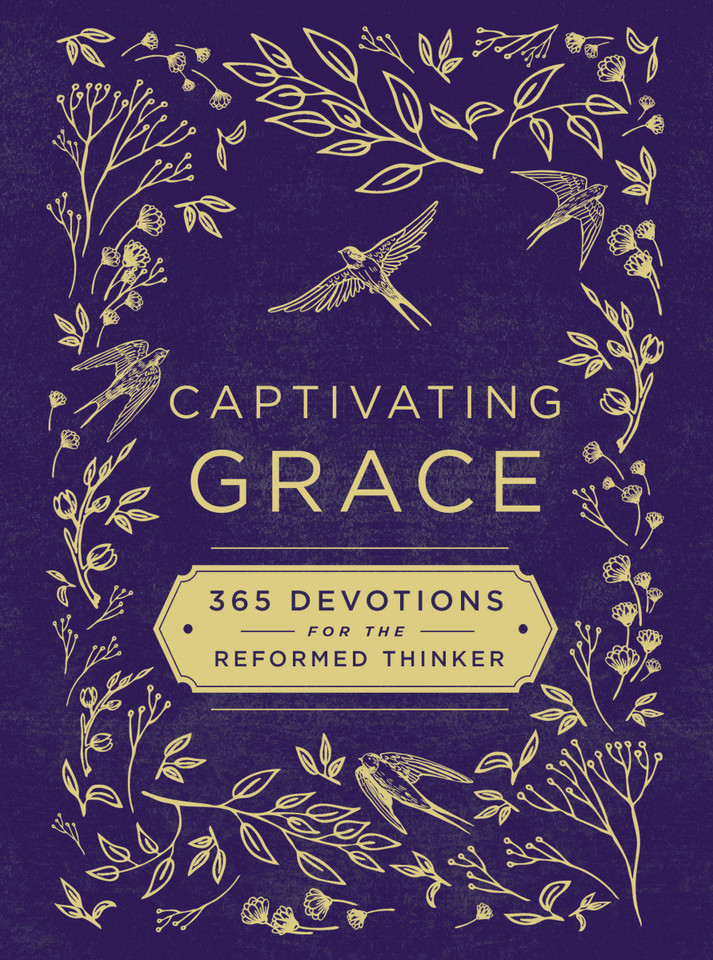 Captivating Grace: 365 Devotions for the Reformed Thinker (A Daily Devotional) book cover by Zondervan