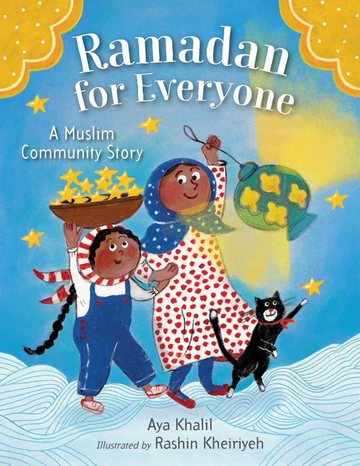 Ramadan for Everyone: A Muslim Community Story book cover by Aya Khalil