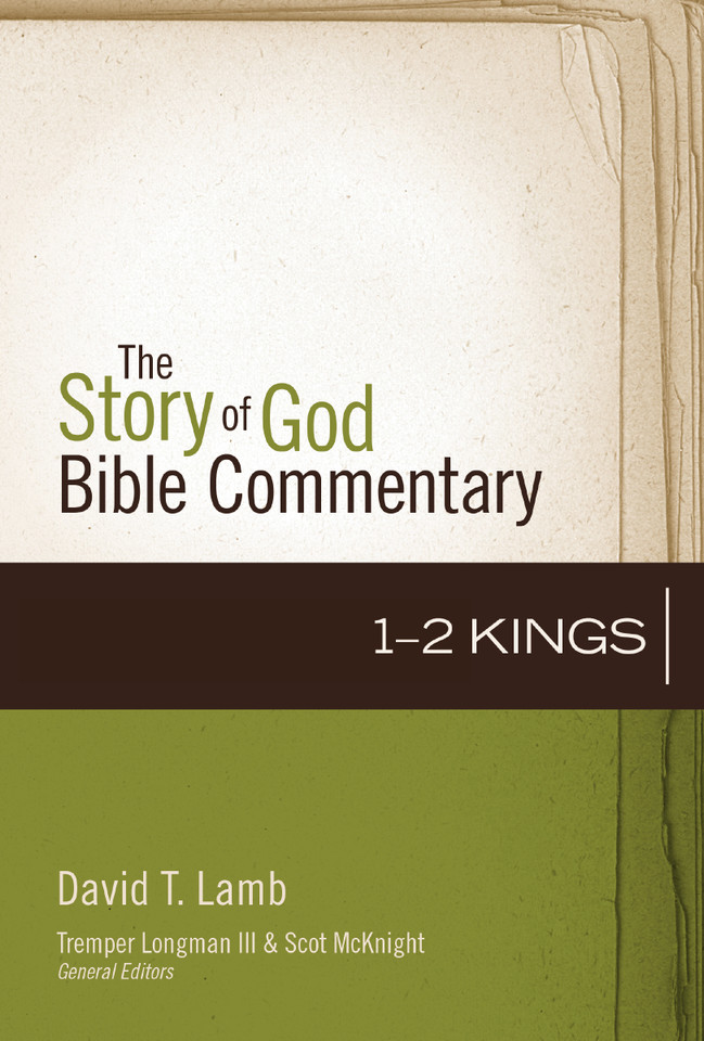 1–2 Kings (The Story of God Bible Commentary) book cover by David T. Lamb