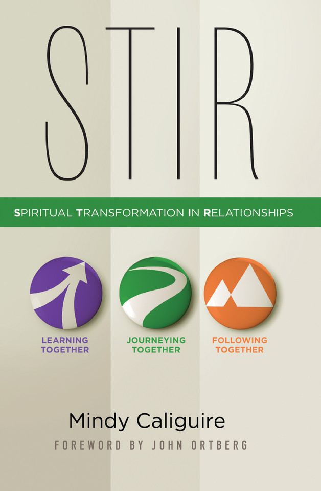 STIR: Spiritual Transformation in Relationships book cover by Mindy Caliguire
