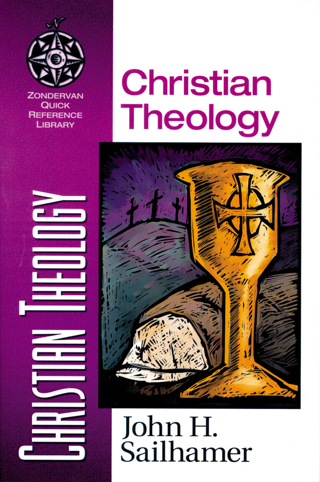 Christian Theology (Zondervan Quick-Reference Library) book cover by John H. Sailhamer