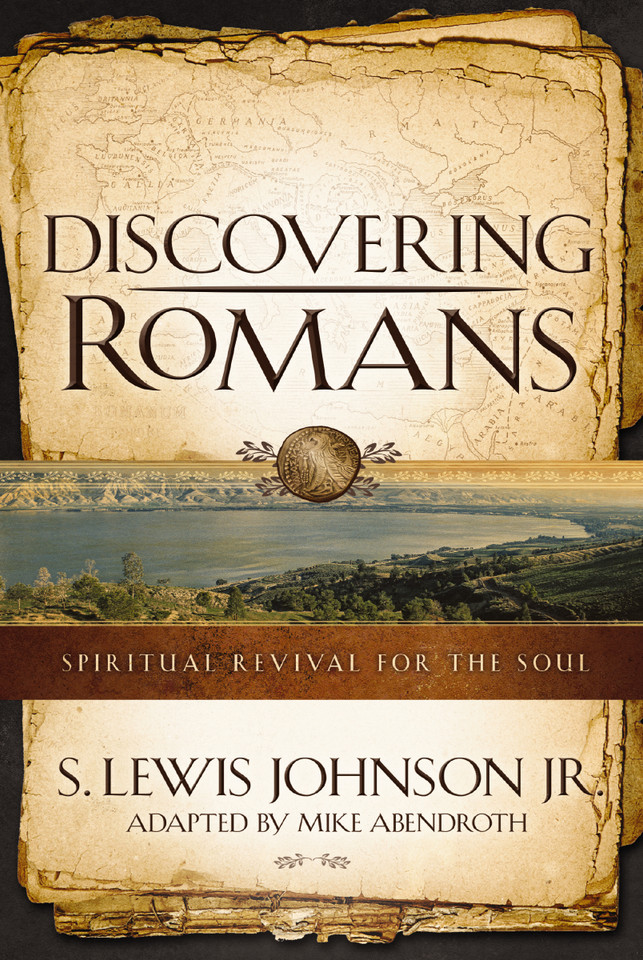 Discovering Romans: Spiritual Revival for the Soul book cover by S. Lewis Johnson, Mike Abendroth