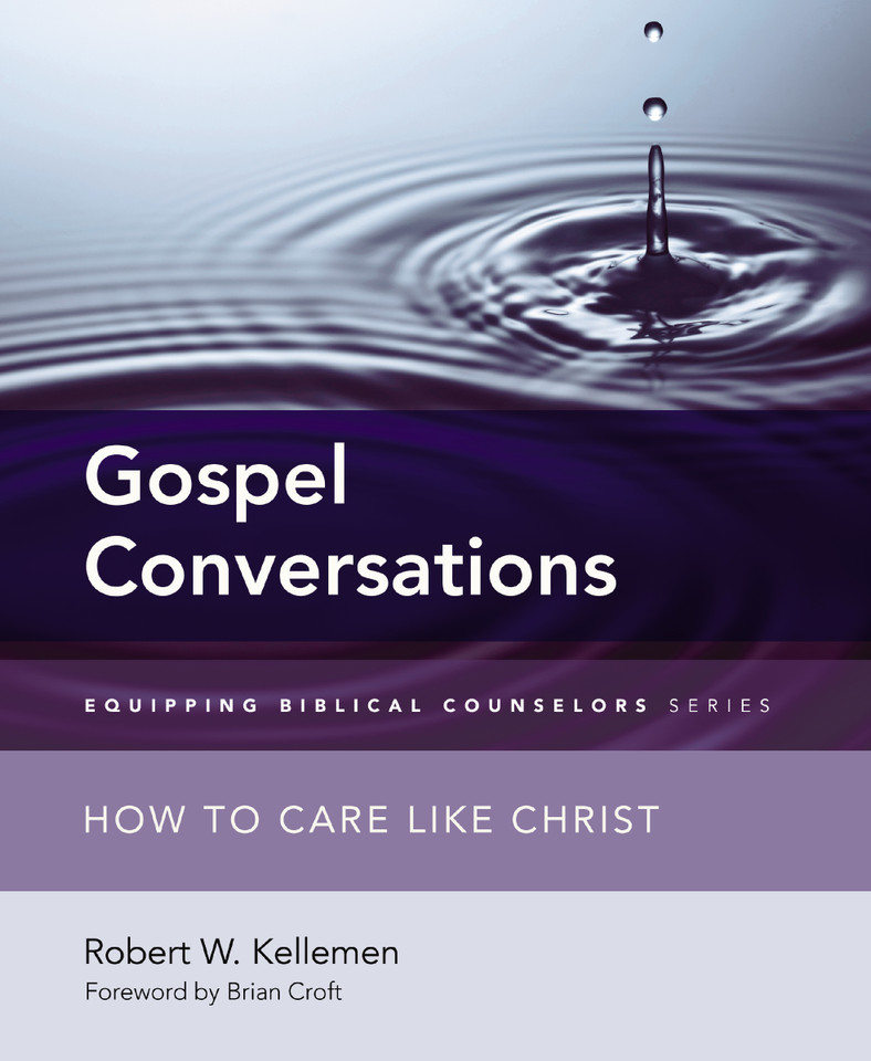 Gospel Conversations: How to Care Like Christ (Equipping Biblical Counselors) book cover by Robert W. Kellemen