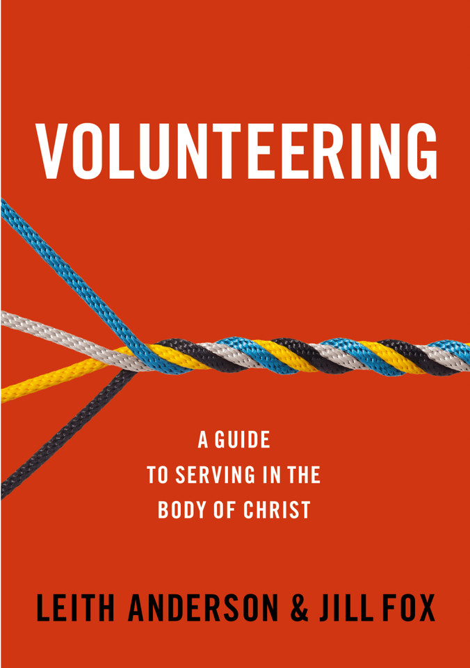 Volunteering: A Guide to Serving in the Body of Christ book cover by Leith Anderson, Jill Fox