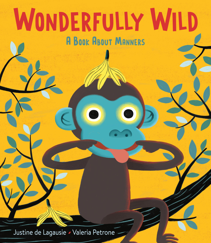Wonderfully Wild: A Book About Manners book cover by Justine de Lagausie