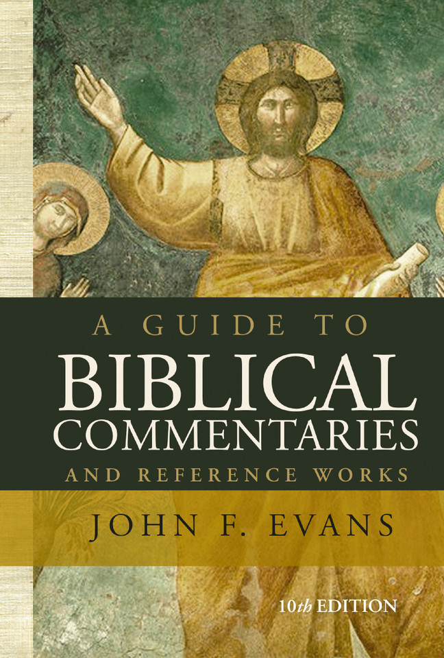 A Guide to Biblical Commentaries and Reference Works: 10th Edition book cover by John F. Evans