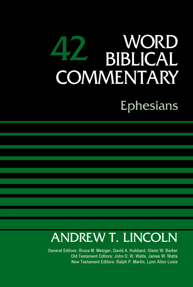Ephesians, Volume 42 (Word Biblical Commentary) book cover by Dr. Andrew T. Lincoln