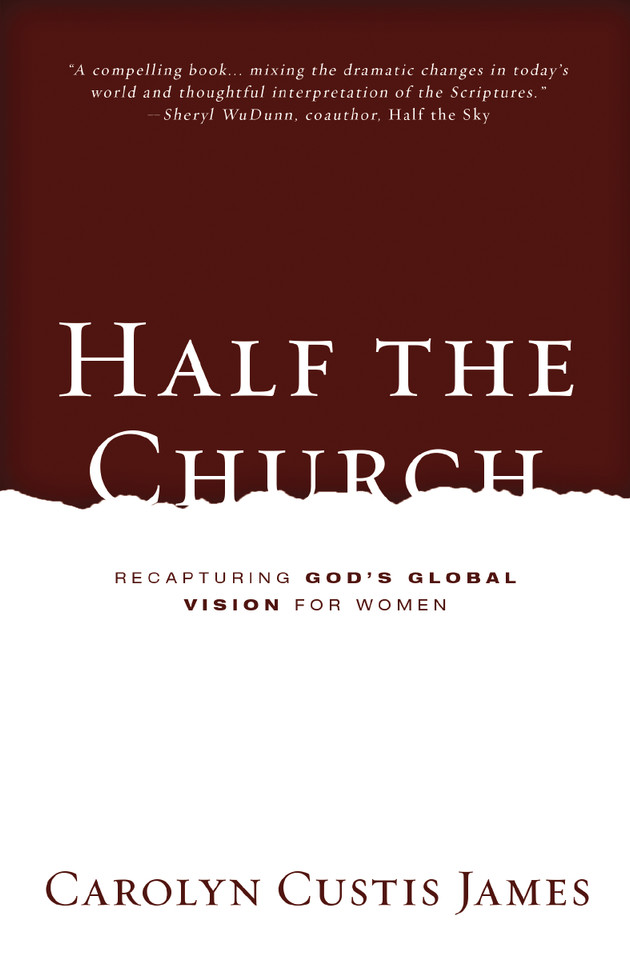 Half the Church: Recapturing God's Global Vision for Women book cover by Carolyn Custis James