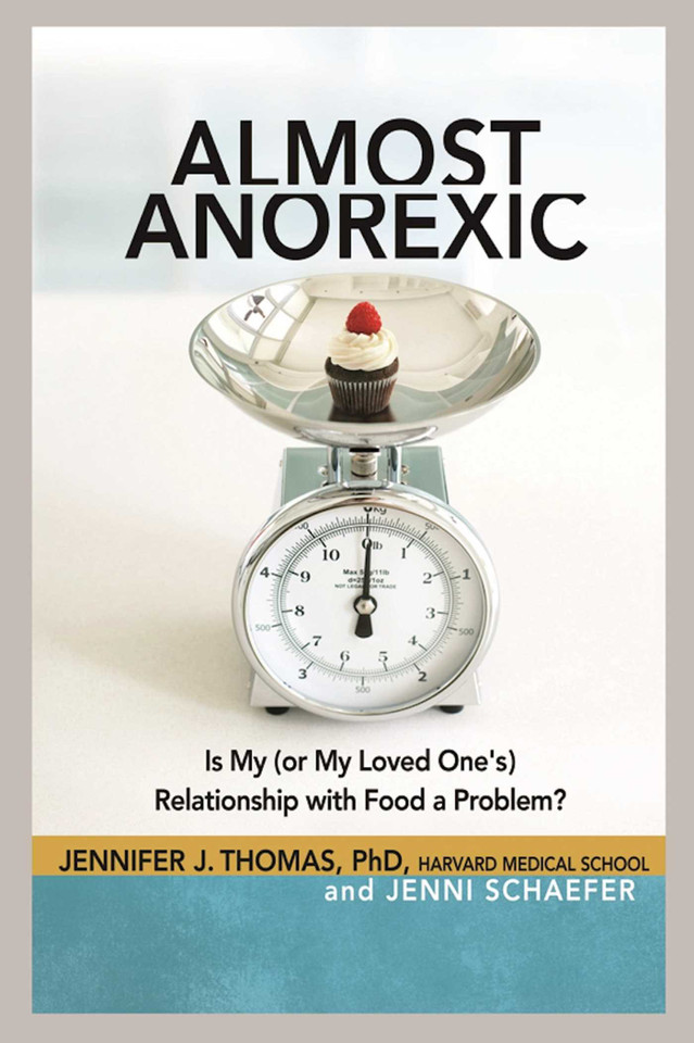 Almost Anorexic: Is My (or My Loved One's) Relationship with Food a Problem? (The Almost Effect) book cover by Jennifer J Thomas, Jenni Schaefer