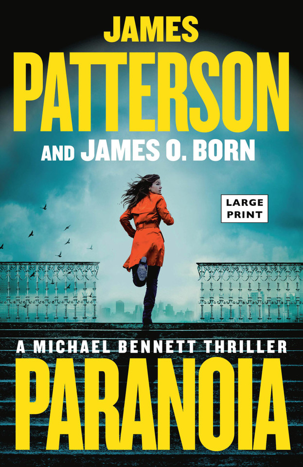 Paranoia: A Michael Bennett Thriller book cover by James Patterson, James O. Born