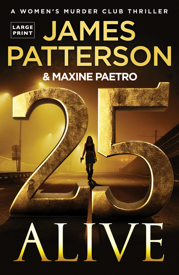 25 Alive: A Women's Murder Club Thriller book cover by James Patterson, Maxine Paetro