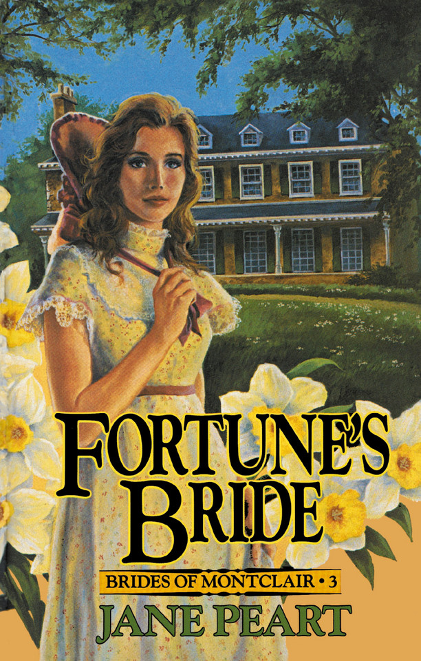 Fortune's Bride: Book 3 (Brides of Montclair) book cover by Jane  Peart