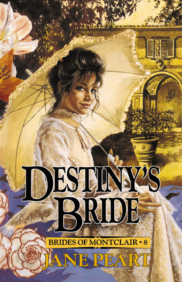 Destiny's Bride (Brides of Montclair) book cover by Jane  Peart
