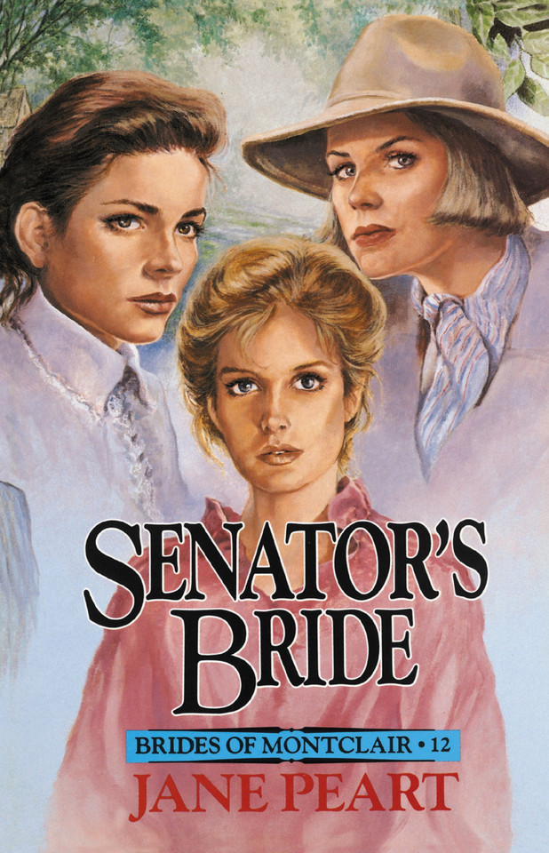 Senator's Bride (Brides of Montclair) book cover by Jane  Peart