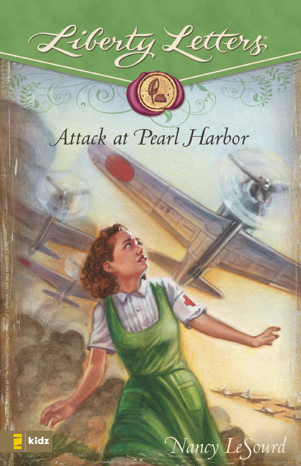 Attack at Pearl Harbor (Liberty Letters) book cover by Nancy LeSourd