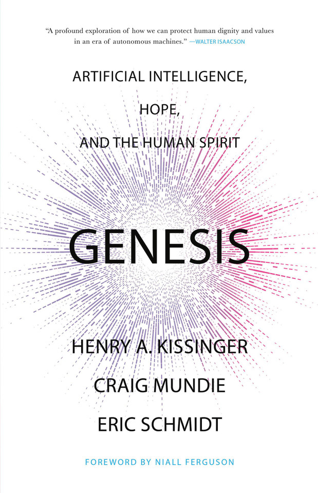 Genesis: Artificial Intelligence, Hope, and the Human Spirit book cover by Craig Mundie, Henry A. Kissinger, Eric Schmidt
