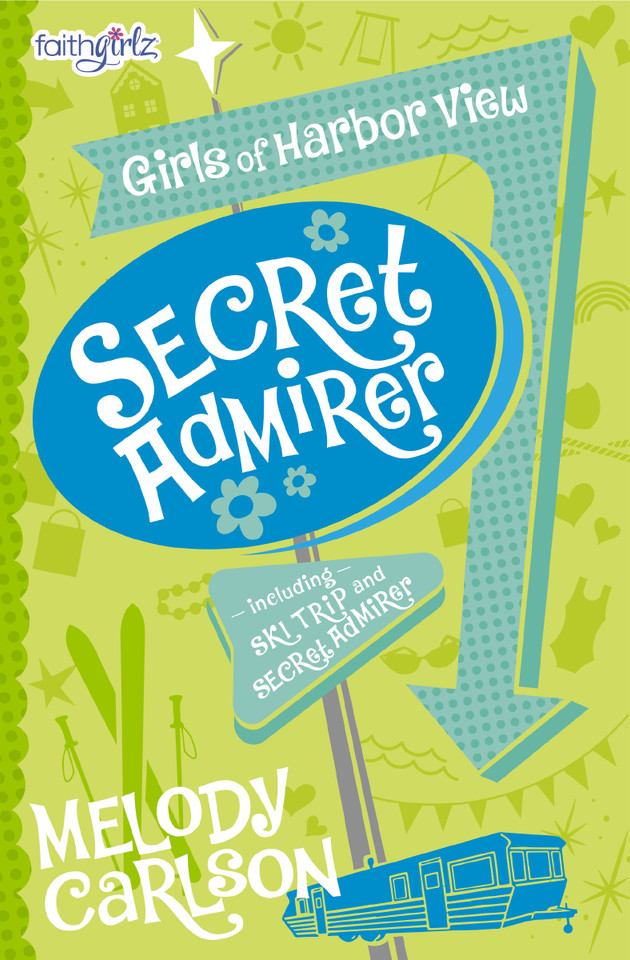 Secret Admirer (Faithgirlz / Girls of Harbor View) book cover by Melody Carlson