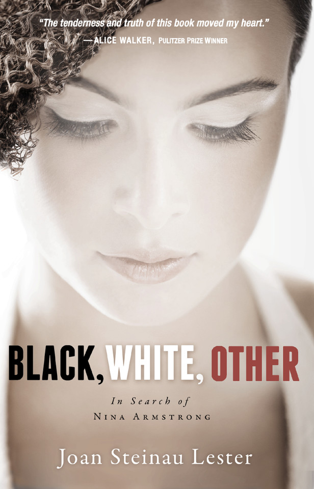 Black, White, Other: In Search of Nina Armstrong book cover by Joan Steinau Lester