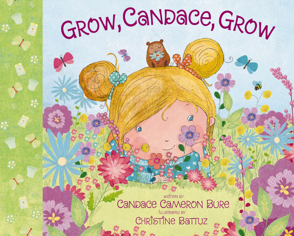 Grow, Candace, Grow book cover by Candace Cameron Bure