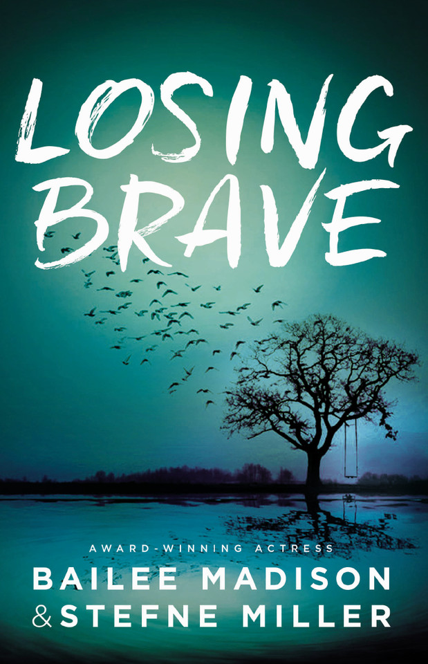 Losing Brave book cover by Bailee Madison, Stefne Miller
