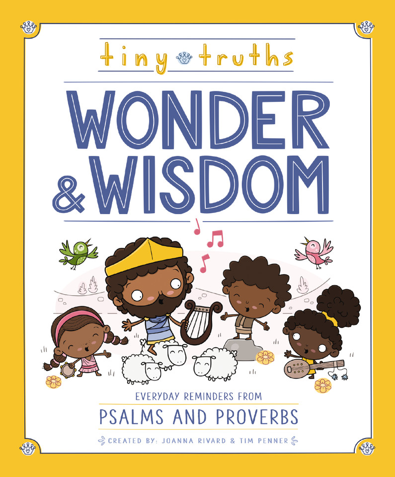 Tiny Truths Wonder and Wisdom: Everyday Reminders from Psalms and Proverbs book cover by Joanna Rivard, Tim Penner