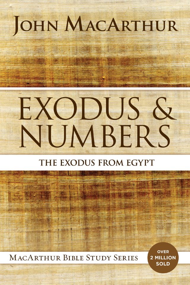 Exodus and Numbers: The Exodus from Egypt (MacArthur Bible Studies) book cover by John F. MacArthur